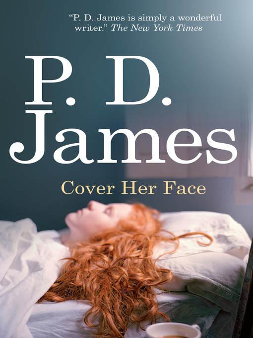 Title details for Cover Her Face by P. D. James - Available
